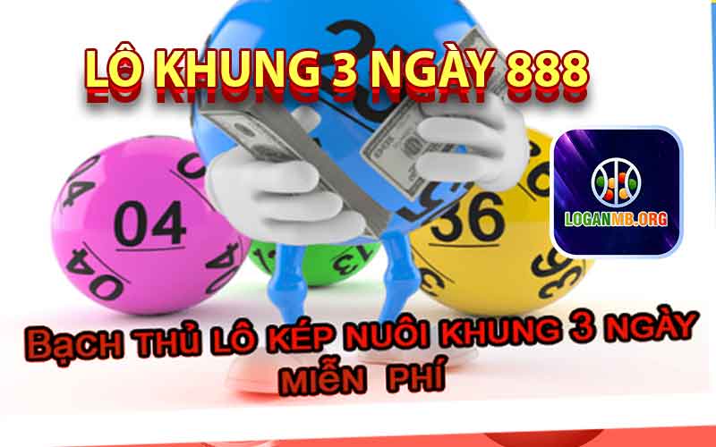 Lô khung 3 ngày 888 online uy tín khi chơi cá cược online